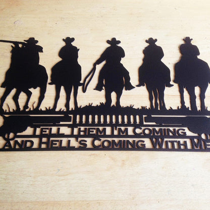 Rusty Rooster Fabrication & Design Western Riders With Tombstone Movie Quote (A23)