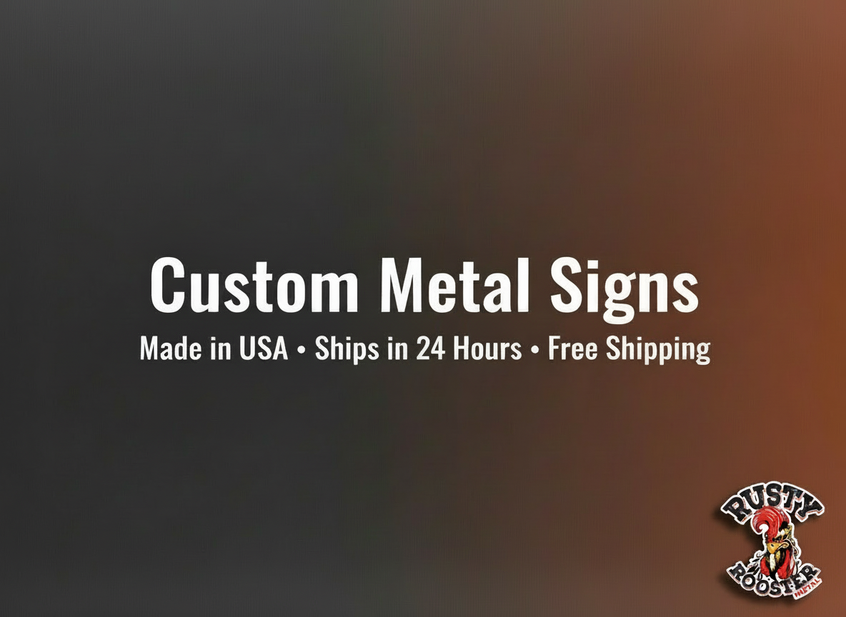 Custom Metal Signs