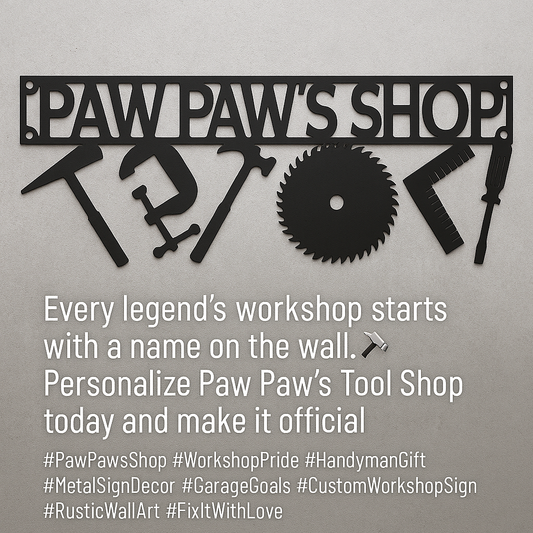 Decorative metal sign with tools and 'PAW PAW'S SHOP' text on a gray background