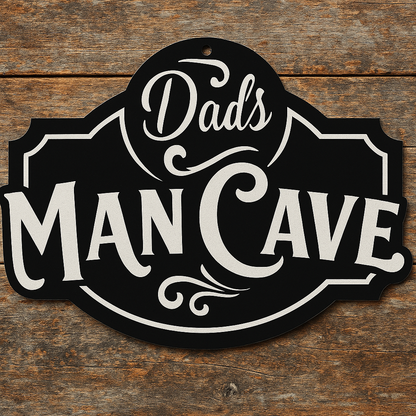 Decorative sign with 'Dad's Man Cave' text on a wooden background