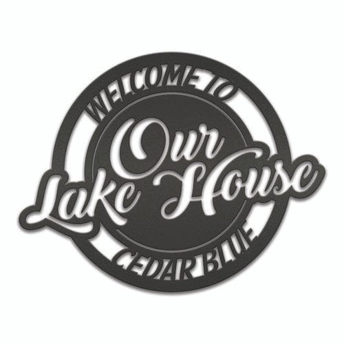 Rusty Rooster Fabrication & Design No Color Welcome to Our Lake House