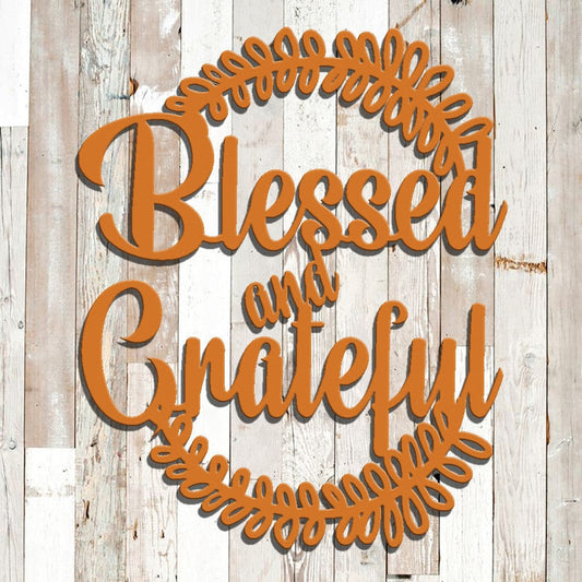 Rusty Rooster Fabrication & Design Physical product Blessed And Grateful Metal Sign (G36)