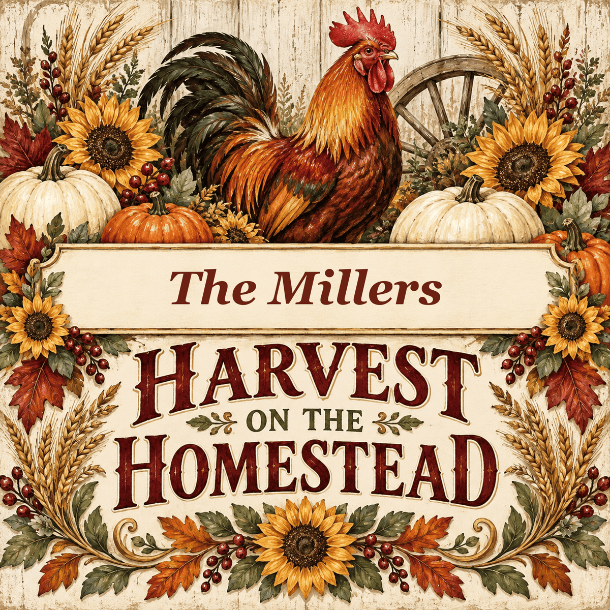 Harvest on the Homestead square steel sign with sample family name The Millers