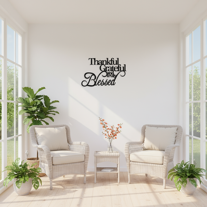 Thankful Grateful Blessed sign on white sunroom wall